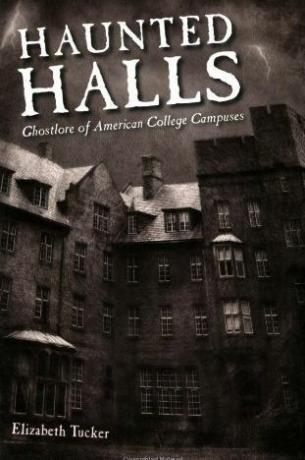 Haunted Halls: Ghostlore American College College